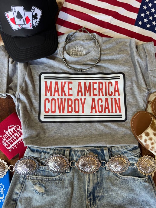 Make America Cowboy Again | Graphic Tee