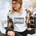 Expensive & Difficult T-Shirt